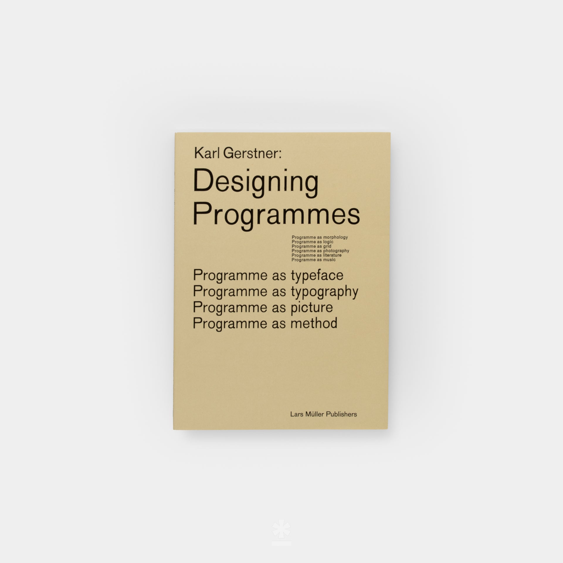 Karl Gerstner: Designing Programmes: Programme as Typeface 