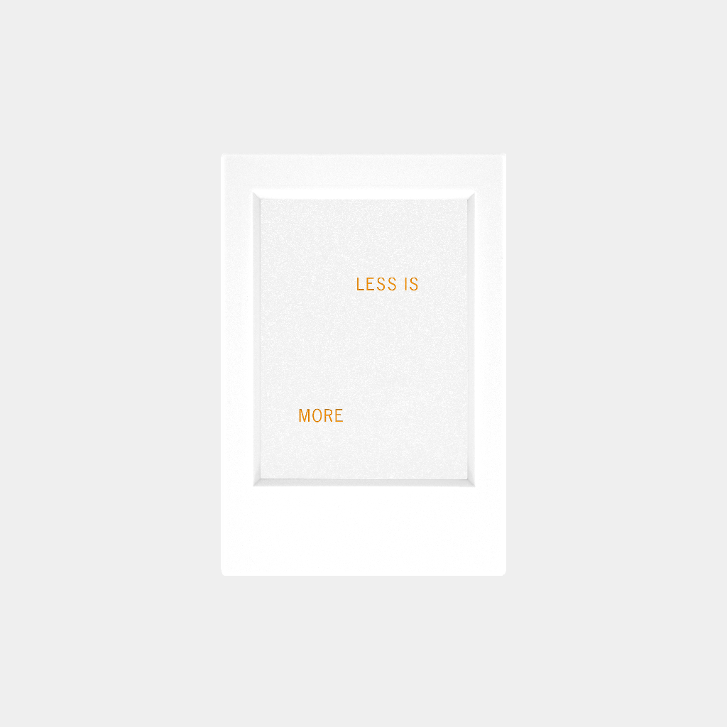 Less is More